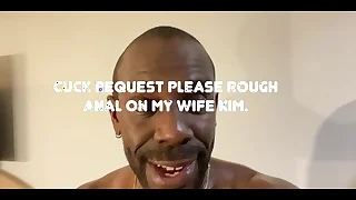 Cuck request&colon; Please guestimated Anal for my wife Kim&period; English version